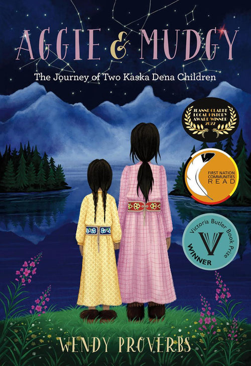 Aggie and Mudgy : The Journey of Two Kaska Dena Children