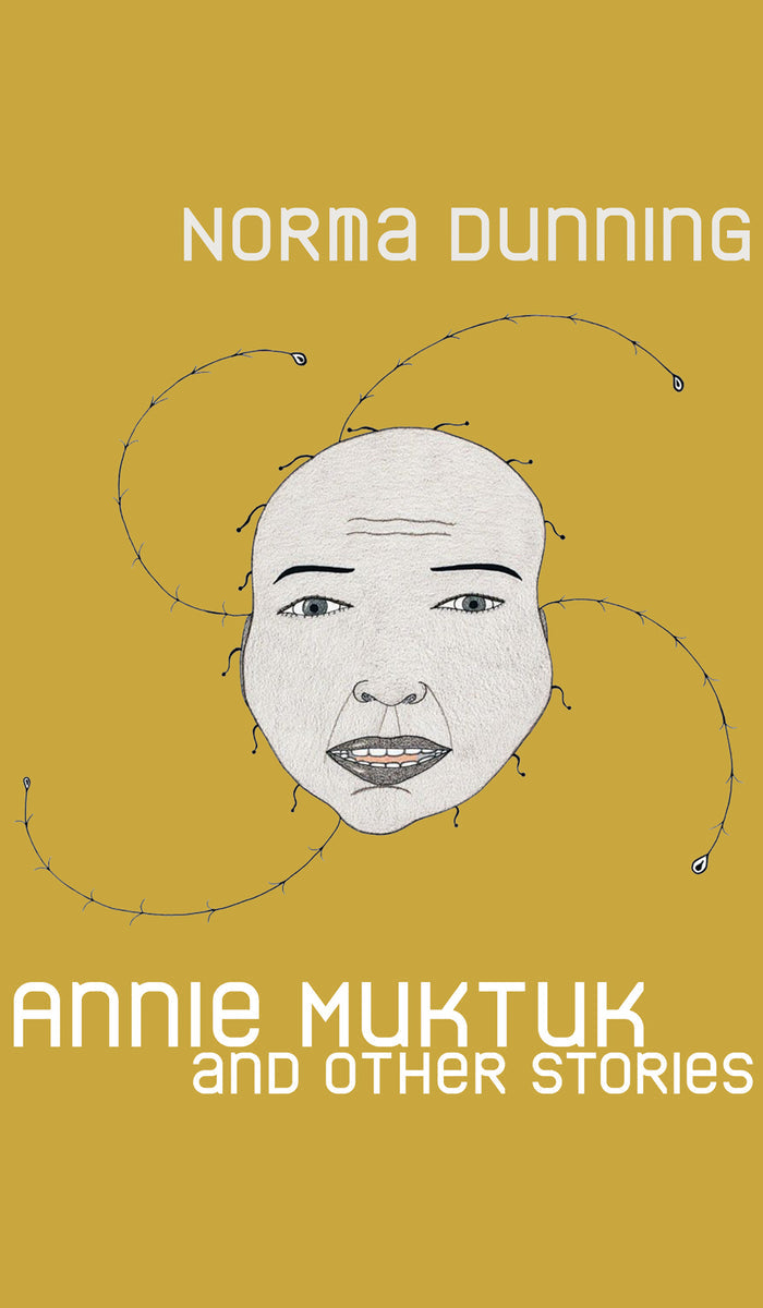Annie Muktuk and Other Stories