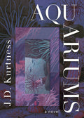 Aquariums : A Novel