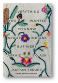 Everything You Wanted To Know About Indians But Were Afraid To Ask (HC) (Young Readers Ed.)
