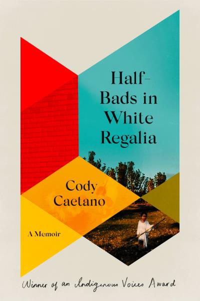 Half-Bads in White Regalia: A Memoir
