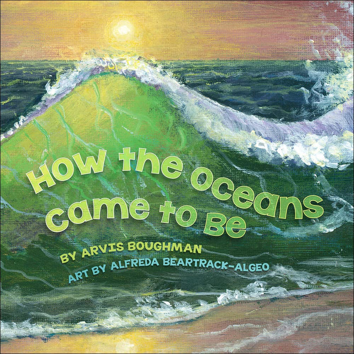 How the Oceans Came to Be : A Traditional Lumbee Story
