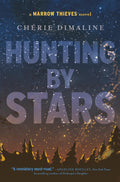 Hunting by Stars (A Marrow Thieves Novel)
