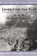 Inheriting The Past: The Making of Arthur C. Parker and Indigenous Archaeology