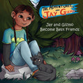 The Adventures of Jay and Gizmo: Jay and Gizmo Become Best Friends