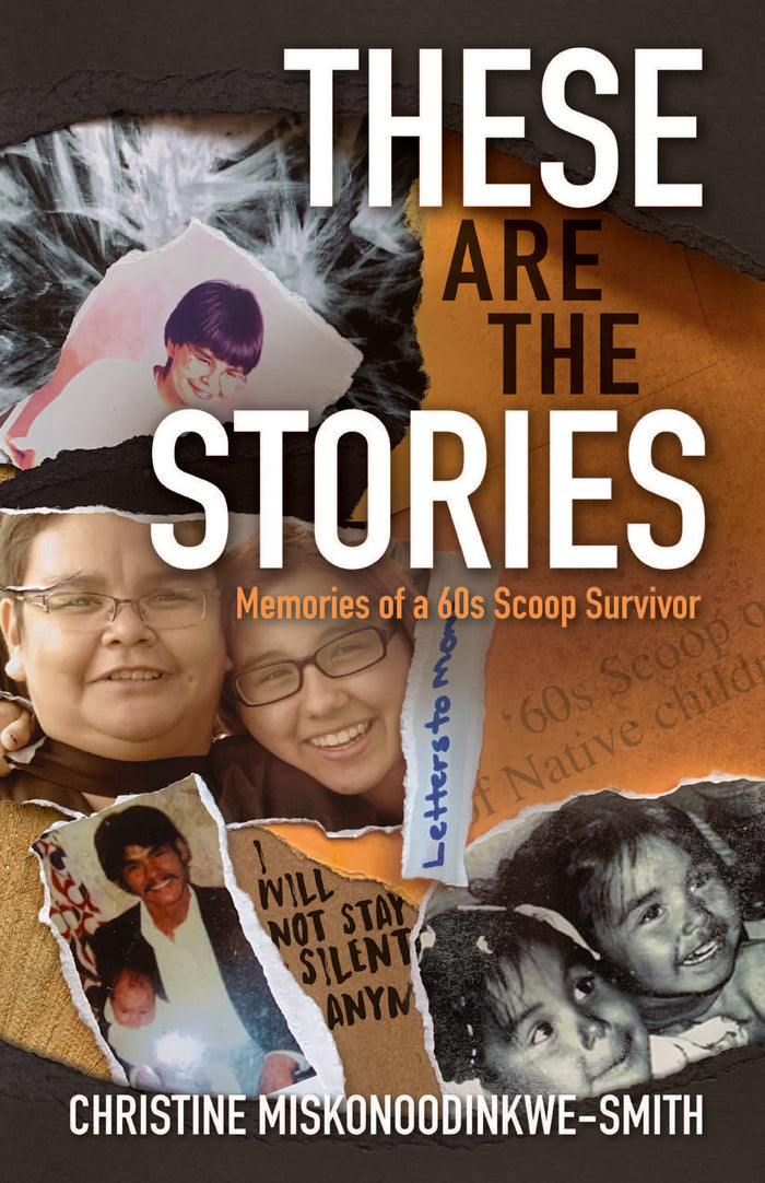 These are the Stories: Memories of a 60s Scoop Survivor