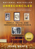 Unreconciled: Family, Truth, and Indigenous Resistance PB