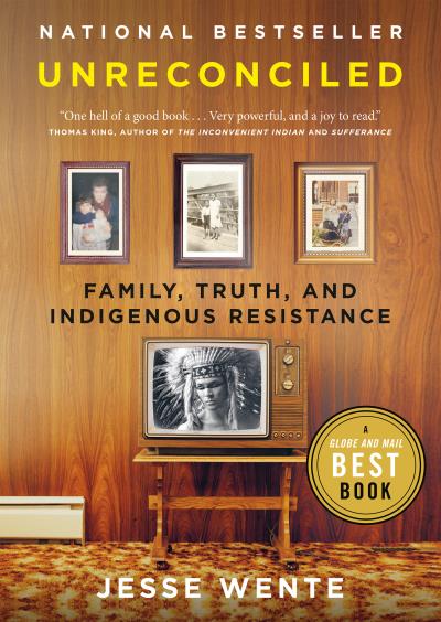 Unreconciled: Family, Truth, and Indigenous Resistance PB